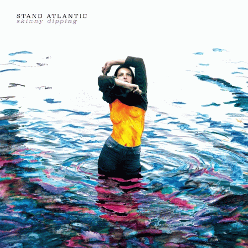 Stand Atlantic : Skinny Dipping